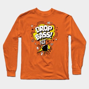 Drop Bass Long Sleeve T-Shirt